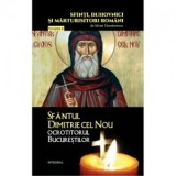 Sfantul Dimitrie cel Nou, ocrotitorul Bucurestilor. Volumul 15 - Silvan Theodorescu