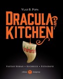 Dracula&#039;s Kitchen - FANTASY ROMAN - KOCHBUCH - FOTOGRAFIE - Datagroup