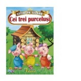 Citim pe silabe - Cei trei purcelusi - Loredana Stefan