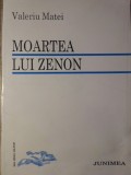 Moartea lui Zenon - Valeriu Matei - Poezii cu Dedicatie - Editura Junimea 1994
