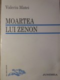 MOARTEA LUI ZENON. POEZII (CU DEDICATIE)-VALERIU MATEI