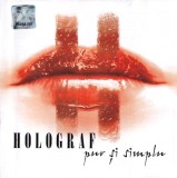 Holograf - Pur si simplu (2003 - Media Pro - CD / VG)