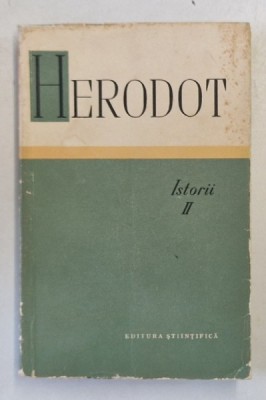 ISTORII , VOLUMUL II de HERODOT , 1964 foto