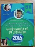 Evaluarea Nationala la finalul clasei a VI-a. Matematica si stiinte 2016- LUCIA POPA, FLORIN ANTOHE