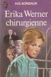 H.G. KONSALIK - ERIKA WERNER CHIRURGIENNE