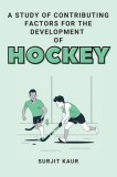 A Study of Contributing Factors for the Development of Hockey