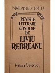 Nae Antonescu - Reviste literare conduse de Liviu Rebreanu (Editia: 1985) foto