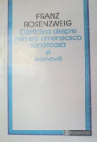 CARTICICA DESPRE MINTEA OMENEASCA SANATOASA SI BOLNAVA-FRANZ ROSENZWEIG 1995, Humanitas