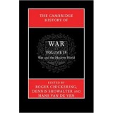 The Cambridge History of War: Volume 4, War and the Modern World - Roger Chickering, Dennis Showalter, Hans van de Ven