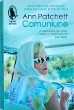 Ann Patchett - Comuniune