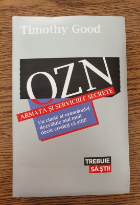 OZN Armata și serviciile secrete - Timothy Good foto