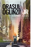 Orasul oglinzilor (Trilogia Transformarea, partea a III-a) - Justin Cronin