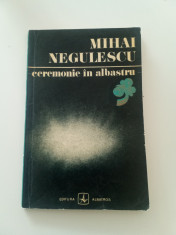 MIHAI NEGULESCU - CEREMONIE &amp;Icirc;N ALBASTRU - PRIMA EDIȚIE, 1975,500 DE EXEMPLARE foto