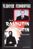 DE LA RASPUTIN LA PUTIN. PERSONAJELE DIN UMBRA-VLADIMIR FEDOROVSKI-275170