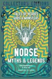 Norse Myths &amp; Legends: Tales of Heroes, Gods &amp; Monsters