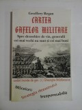 GARTEA GAFELOR MILITARE - SPRE DEOSEBIRE DE VIN, GENERALII CEI MAI VECHI NU SUNT SI CEI MAI BUNI - GEOFFREY RGAN