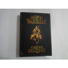 UCENICUL VRACIULUI - JOSEPH DELANEY