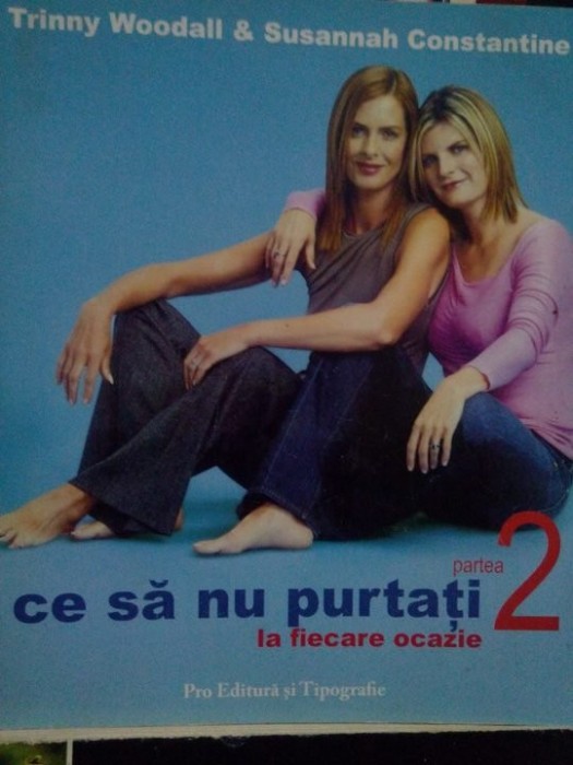 Tinny Woodall, Susannah Constantine - Ce sa nu purtati la fiecare ocazie. Partea 2 (Editia: 2003)