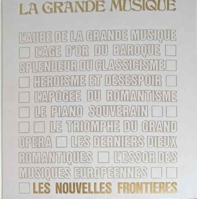 LES NOUVELLES FRONTIERES (ALBUM ISTORIA MUZICII DE LA MAHLER LA SCHONBERG IN LB. FRANCEZA)-ELISABETH DE LAV-242501 foto