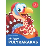 Az &uuml;gyes pulykakakas - Kedvenc &aacute;llatmes&eacute;im - Urszula Kozlowska