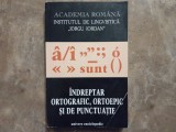 INDREPTAR ORTOGRAFIC, ORTOEPIC SI DE PUNCTUATIE