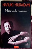 Meseria de romancier - Haruki Murakami