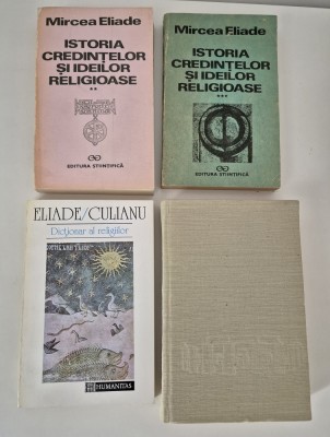 Mircea Eliade Istoria credintelor si ideilor religioase / P Culianu Dictionar foto
