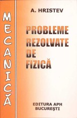 PROBLEME REZOLVATE DE FIZICA. MECANICA-ANATOLIE HRISTEV-261272