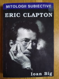Ioan Big - Eric Clapton (stare buna)