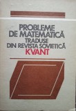 V. Radu - Probleme de matematica traduse din revista sovietica Kvant (Editia: 1983)