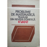 V. Radu - Probleme de matematica traduse din revista sovietica Kvant (editia 1983)