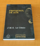 J. M. G. Le Clezio - Peștișorul de aur (sigilat / &icirc;n țiplă)