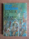 Pop Simion - Lumea ca oraș ( vol. 2 )