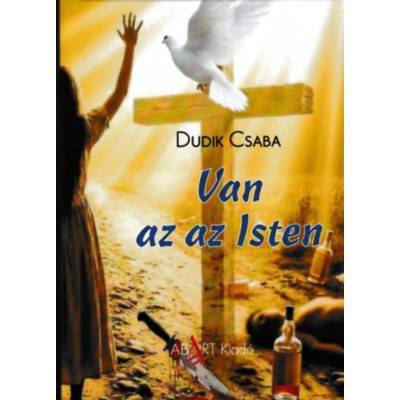 Van az az Isten - Dudik Csaba foto
