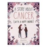 Story About Cancer With a Happy Ending - Carte in Engleza, Promotii