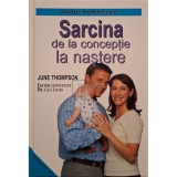 June Thompson - Sarcina de la conceptie la nastere (Editia: 2002)