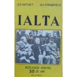 Ialta. Intelegeri pentru 50 de ani - 1991 - G.G. Springfield ($B48)
