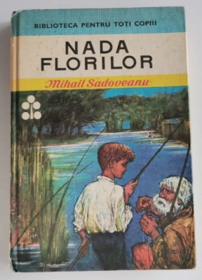 Mihail Sadoveanu - Nada florilor foto