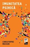 Imunitatea psihica - Christophe Massin