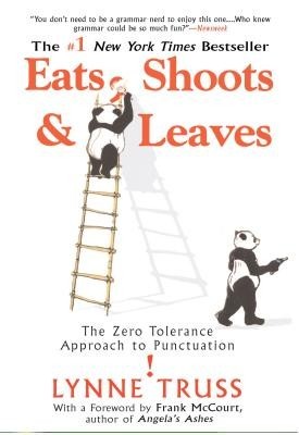 Eats, Shoots &amp;amp; Leaves: The Zero Tolerance Approach to Punctuation foto