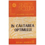 Alexandru Isaic-Maniu - In cautarea optimului - 129246