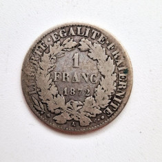 moneda argint _ 1 franc 1872 ( Paris ) _ AG .835 _ km # 822