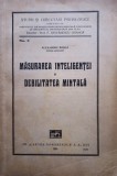 Alexandru Rosca - Masurarea inteligentei si debilitatea mintala (Editia: 1930)