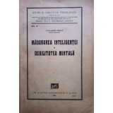 Alexandru Rosca - Masurarea inteligentei si debilitatea mintala (Editia: 1930)
