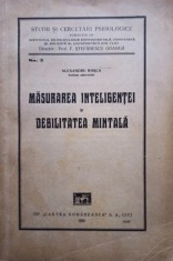 Alexandru Rosca - Masurarea inteligentei si debilitatea mintala (Editia: 1930) foto