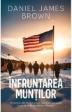Infruntarea muntilor - Daniel James Brown