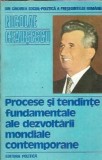 Cumpara ieftin Procese si tendinte fundamentale ale dezvoltarii mondiale contemporane - Nicolae Ceausescu