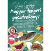 Magyar tengeri gasztrok&ouml;nyv - Balatoni t&ouml;rt&eacute;netek, helyek, &eacute;telek - Kalas Gy&ouml;rgyi
