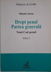 Drept penal. Partea generala. Noul Cod penal &ndash; Mihail Udroiu