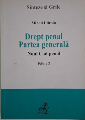 Drept penal. Partea generala. Noul Cod penal &amp;ndash; Mihail Udroiu foto